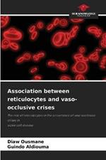 Association between reticulocytes and vaso-occlusive crises
