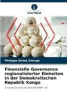 Finanzielle Governance regionalisierter Einheiten in der Demokratischen Republik Kongo