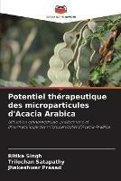 Potentiel therapeutique des microparticules d'Acacia Arabica