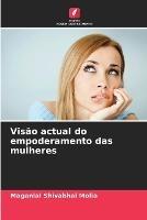 Visao actual do empoderamento das mulheres