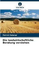 Die landwirtschaftliche Beratung verstehen