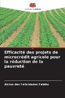 Efficacite des projets de microcredit agricole pour la reduction de la pauvrete
