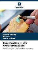 Akzeleration in der Kieferorthopadie