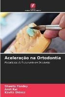 Aceleracao na Ortodontia