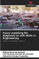 Fuzzy modeling for diagnosis of soft skills in Engineering