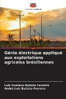 Genie electrique applique aux exploitations agricoles bresiliennes