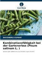 Kombinationsfahigkeit bei der Gartenerbse (Pisum sativum L. )