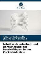 Arbeitszufriedenheit und Bereicherung der Beschaftigten in der Zuckerindustrie