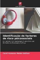 Identificacao de factores de risco psicossociais