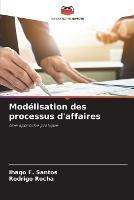 Modelisation des processus d'affaires