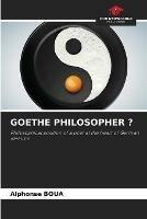 Goethe Philosopher ?