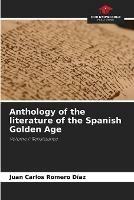 Anthology of the literature of the Spanish Golden Age