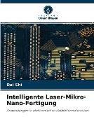 Intelligente Laser-Mikro-Nano-Fertigung