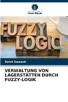 Verwaltung Von Lagerstatten Durch Fuzzy-Logik