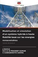 Modelisation et simulation d'un systeme hybride a haute fiabilite base sur les energies renouvelables