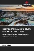 Geomechanical Sensitivity for the Stability of Underground Chambers