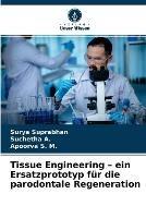 Tissue Engineering - ein Ersatzprototyp fur die parodontale Regeneration