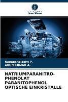 Natriumparanitro- Phenolat Paranitophenol Optische Einkristalle