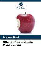 Offener Biss und sein Management