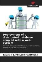 Deployment of a distributed database coupled with a web system