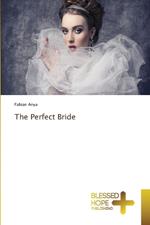 The Perfect Bride