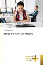 Ethics and Christian Morality