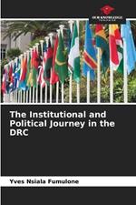 The Institutional and Political Journey in the DRC