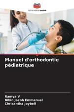 Manuel d'orthodontie pediatrique