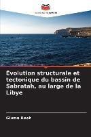 Evolution structurale et tectonique du bassin de Sabratah, au large de la Libye