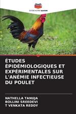 ?tudes ?pid?miologiques Et Exp?rimentales Sur l'An?mie Infectieuse Du Poulet