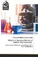 Effects of Aqueous Extract of Saffron and Curcumin