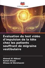 Évaluation du test vidéo d'impulsion de la tête chez les patients souffrant de migraine vestibulaire