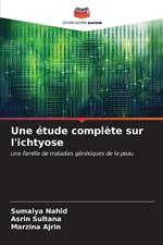 Une étude complète sur l'ichtyose