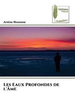 Les Eaux Profondes de l'Ame