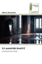 Le manoir hant?