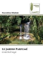 Le Jardin Parfumé