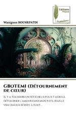 GBOTEMI (Détournement de coeur)