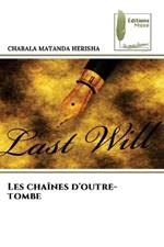 Les cha?nes d'outre-tombe