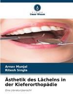 Ästhetik des Lächelns in der Kieferorthopädie