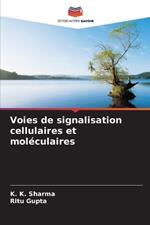 Voies de signalisation cellulaires et moléculaires