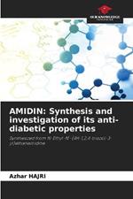 Amidin: Synthesis and investigation of its anti-diabetic properties