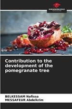 Contribution to the development of the pomegranate tree