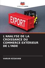 L'Analyse de la Croissance Du Commerce Exterieur de l'Inde