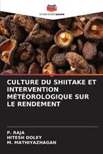 Culture Du Shiitake Et Intervention Meteorologique Sur Le Rendement