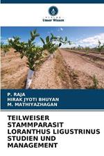 Teilweiser Stammparasit Loranthus Ligustrinus Studien Und Management