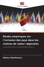 Etudes empiriques sur l'inclusion des pays dans les chaines de valeur regionales