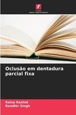 Oclusao em dentadura parcial fixa