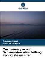 Texturanalyse und Schwermineralverteilung von Kustensanden