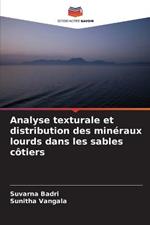 Analyse texturale et distribution des mineraux lourds dans les sables cotiers