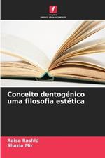 Conceito dentogenico uma filosofia estetica